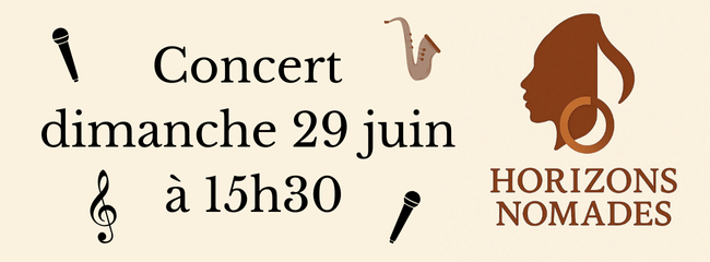 Affiche du concert Horizon Nomade qui aura lieu le dimanche 29 juin 2025, sur la place Tournadre au Fort de la Bastille, à 15h30.